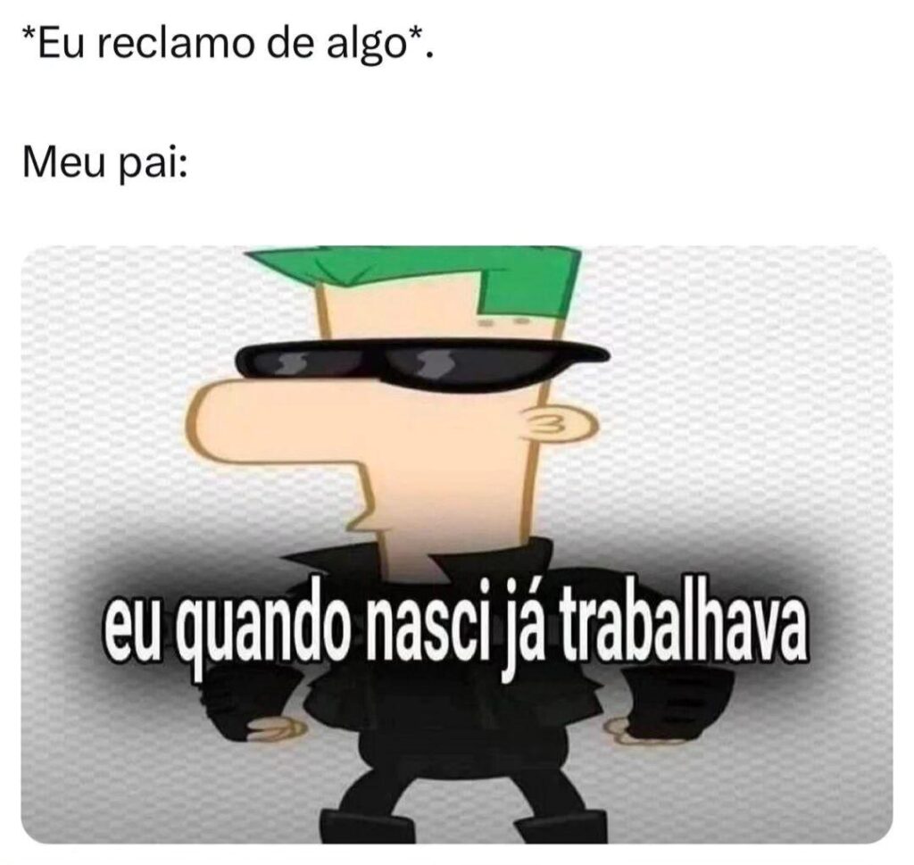 Reclama não, filho