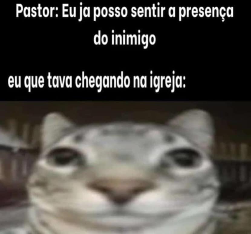 O pastor sentiu a presença do inimigo